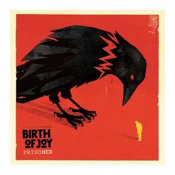 CD Birth Of Joy: Prisoner
