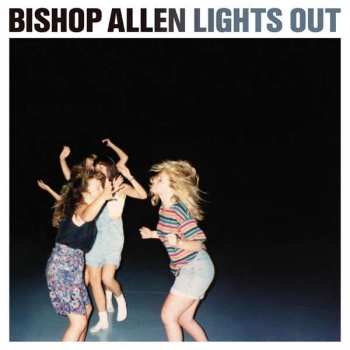 LP Bishop Allen: Lights Out