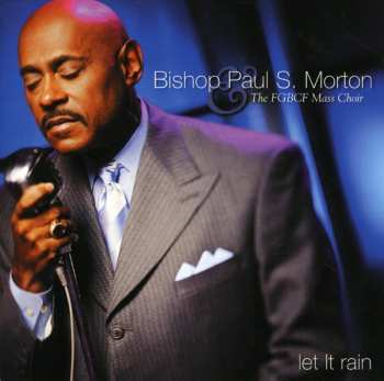 Album Bishop Paul S. Morton: Let It Rain