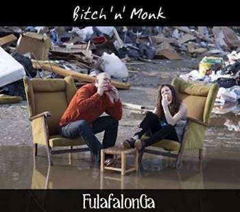 CD Bitch 'n' Monk: FulafalonGa
