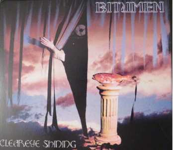 CD Bitumen: Cleareye Shining