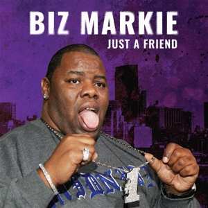 SP Biz Markie: Just A Friend CLR | LTD | NUM
