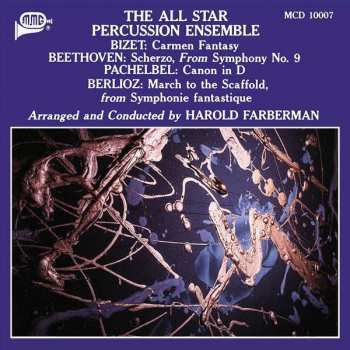 CD Ludwig van Beethoven: The All Star Percussion Ensemble Plays Bizet, Beethoven, Pachelbel And Berlioz