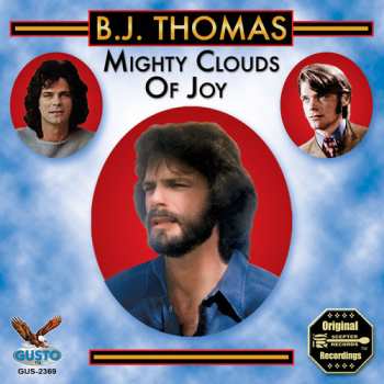 Album B.j. Thomas: Mighty Clouds Of Joy