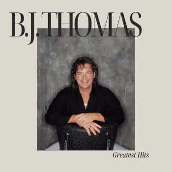 CD B.j. Thomas: B.j. Thomas Greatest Hits
