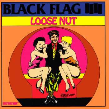 Album Black Flag: Loose Nut