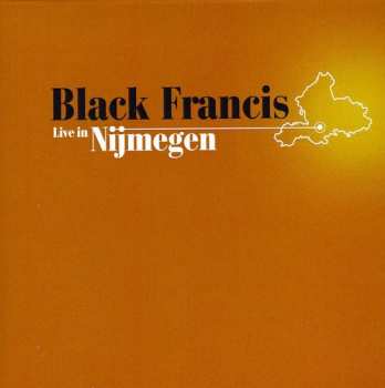 CD Black Francis: Live In Nijmegen