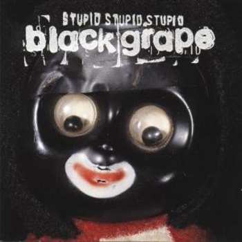 CD Black Grape: Stupid Stupid Stupid