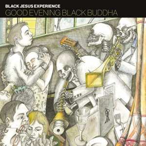 2LP Black Jesus Experience: Good Evening Black Buddha