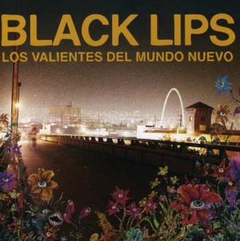 Album The Black Lips: Los Valientes Del Mundo Nuevo