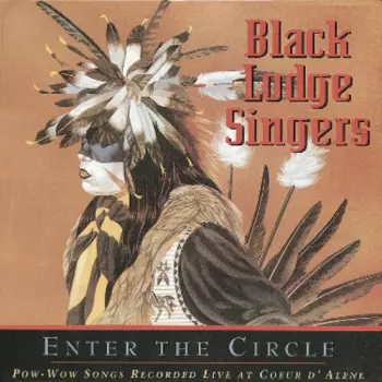 Black Lodge Singers: Enter The Circle