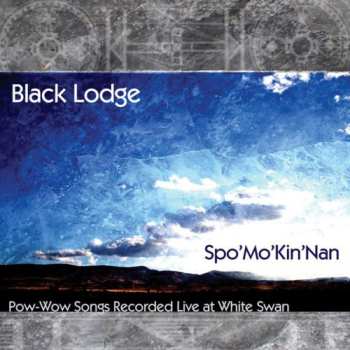 Album Black Lodge Singers: Spo’Mo’Kin’Nan