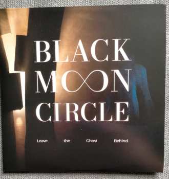 2LP/CD Black Moon Circle: Leave The Ghost Behind LTD | CLR