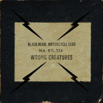 Album Black Rebel Motorcycle Club: Wrong Creatures