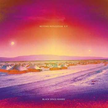Album Black Space Riders: Beyond Refugeeum E.P.