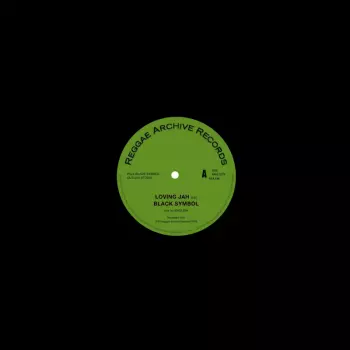 Black Symbol: Loving Jah / Everything Has Its Time