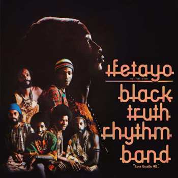 LP Black Truth Rhythm Band: Ifetayo "Love Excells All"