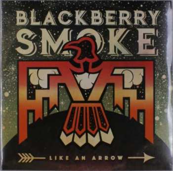 2LP Blackberry Smoke: Like An Arrow
