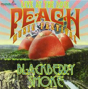 CD Blackberry Smoke: Live At 2012 Peach Music Festival