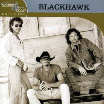 Album Blackhawk: Platinum & Gold Collection