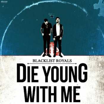 Album Blacklist Royals: Die Young With Me