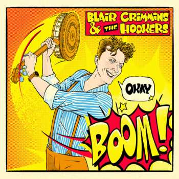 Album Blair Crimmins & The Hookers:  Okay Boom!