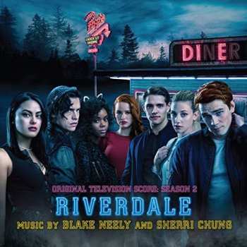 Album Blake Neely: Riverdale (Original Television Score: Season 2)