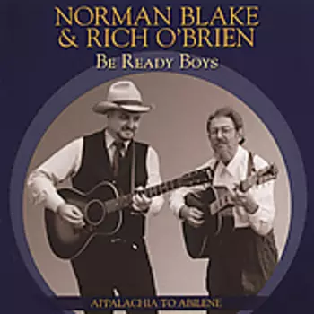 Norman Blake: Be Ready Boys