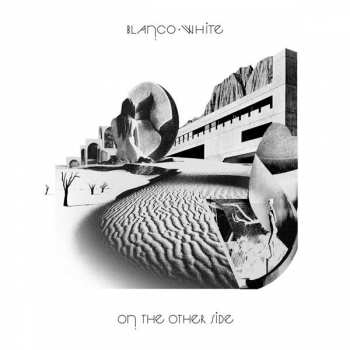 Album Blanco White: On The Other Side