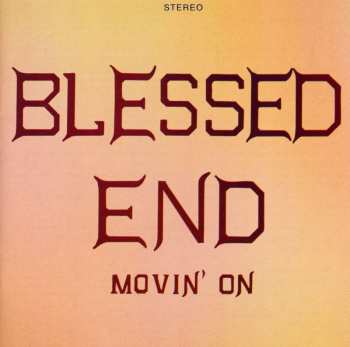 Album Blessed End: Movin' On