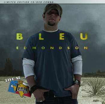 Album Bleu Edmondson: Live At Billy Bob's Texas