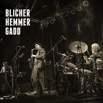 LP Blicher Hemmer Gadd: Blicher Hemmer Gadd