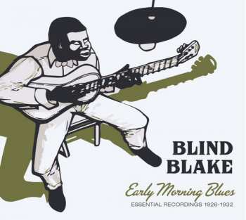 Album Blind Blake: Early Morning Blues - Essential Recordings 1926-1932