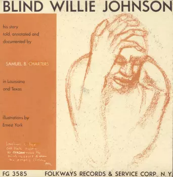 Blind Willie Johnson: His Story