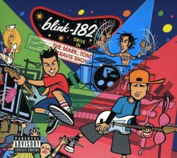 CD Blink-182: The Mark, Tom And Travis Show (The Enema Strikes Back!) LTD