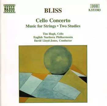 Cello Concerto / Music For Strings / Two Studies