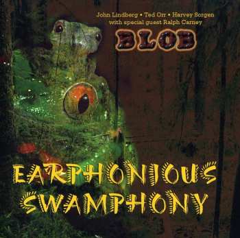 Album Blob: Earphonious Swamphony