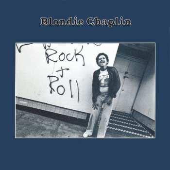 Album Blondie Chaplin: Blondie Chaplin