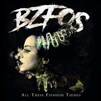 Album Bloodsucking Zombies From Outer Space: All These Fiendish Things