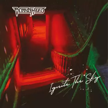 Bloody Heels: Ignite The Sky