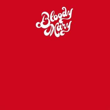 LP Bloody Mary: Bloody Mary