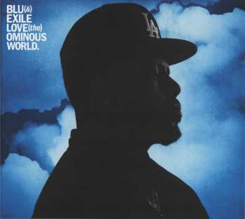 Album Blu & Exile: Love (The) Ominous World