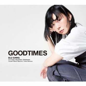 Album Blu-Swing: Goodtimes