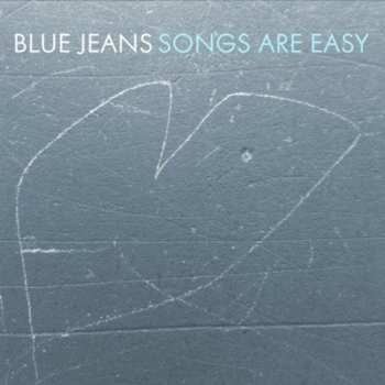 Album Blue Jeans: Songs Are Easy