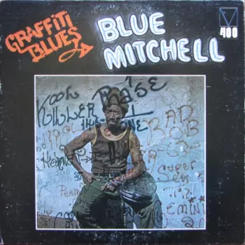 Blue Mitchell: Graffiti Blues