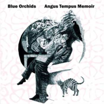 CD Blue Orchids: Angus Tempus Memoir (Souvenirs From The Subconscious)
