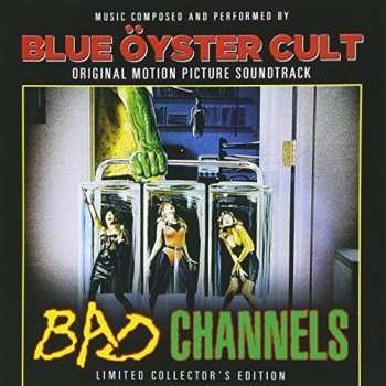 CD Blue Öyster Cult: Bad Channels - Original Motion Picture Soundtrack LTD
