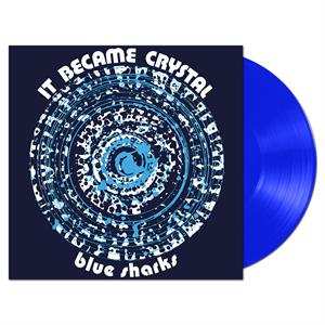 LP Blue Sharks: It Became Crystal CLR