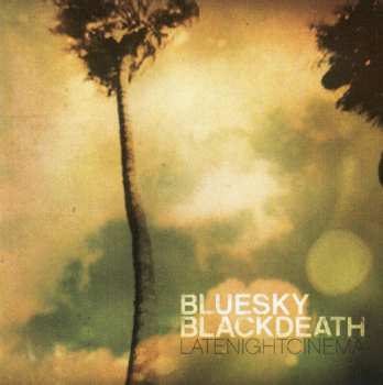 Album Blue Sky Black Death: Late Night Cinema