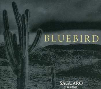 3CD Bluebird: Saguaro (1995-2003)